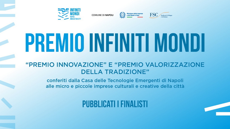CTE - Napoli | PREMIO INFINITI MONDI: Pubblicazione delle imprese finaliste – Cerimonia di Premiazione del 10 dicembre 2025